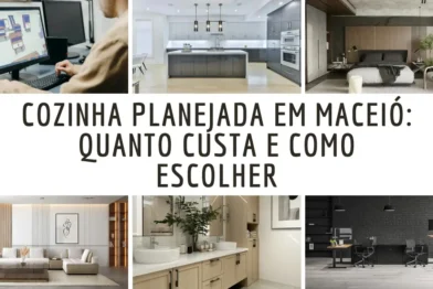 Cozinha Planejada em Maceió: Quanto Custa e Como Escolher